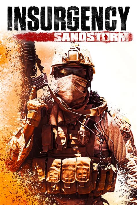  Insurgency: Sandstorm! A Tactical Shooter Where Every Bullet Matters