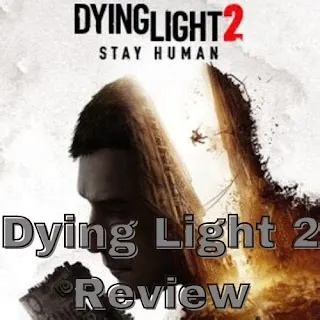 Dying Light – A Thrilling Zombie Apocalypse Survival Experience!