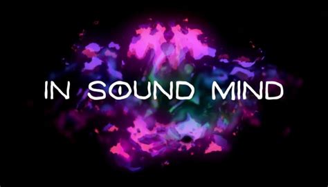 In Sound Mind: Delve into Twisted Psychological Horror and Face Your Inner Demons!