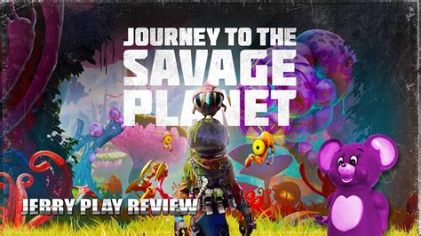 Journey to the Savage Planet! A Hilariously Chaotic Survival Adventure